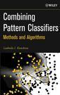 Couverture de l'ouvrage Combining pattern classifiers: Methods & algorithms