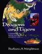 Couverture de l'ouvrage Dragons and tigers : a geography of South, East & Southeast Asia