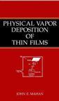 Couverture de l'ouvrage Physical Vapor Deposition of Thin Films