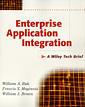 Couverture de l'ouvrage Enterprise application integration at work (a Wiley tech brief)