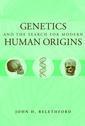 Couverture de l'ouvrage Genetics and the search for modern human origins