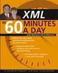 Couverture de l'ouvrage XML in 60 minutes a day