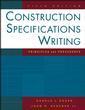 Couverture de l'ouvrage Construction specifications writing : principles & procedures, 