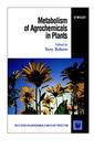 Couverture de l'ouvrage Metabolism of Agrochemicals in Plants