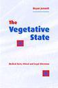 Couverture de l'ouvrage The Vegetative State