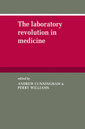 Couverture de l'ouvrage The Laboratory Revolution in Medicine