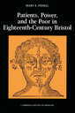 Couverture de l'ouvrage Patients, Power and the Poor in Eighteenth-Century Bristol
