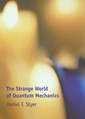 Couverture de l'ouvrage The Strange World of Quantum Mechanics
