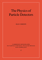 Couverture de l'ouvrage The Physics of Particle Detectors