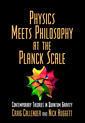 Couverture de l'ouvrage Physics Meets Philosophy at the Planck Scale