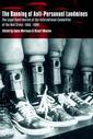 Couverture de l'ouvrage The Banning of Anti-Personnel Landmines