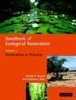 Couverture de l'ouvrage Handbook of Ecological Restoration: Volume 2, Restoration in Practice