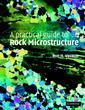 Couverture de l'ouvrage A practical guide to rock microstructure