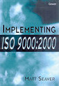 Couverture de l'ouvrage Implementing ISO 9000:2000