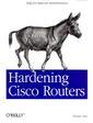 Couverture de l'ouvrage Hardening Cisco Routers