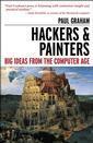 Couverture de l'ouvrage Hackers & painters : musing on the art of programming