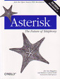 Couverture de l'ouvrage Asterisk: The future of telephony