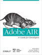 Couverture de l'ouvrage Adobe AIR: A guide for developers