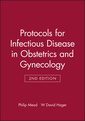 Couverture de l'ouvrage Protocols for Infectious Disease in Obstetrics and Gynecology