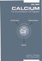 Couverture de l'ouvrage Calcium: The grand-master cell signaller