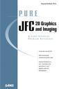 Couverture de l'ouvrage Pure JFC 2D graphics imaging