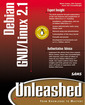 Couverture de l'ouvrage Debian GNU/linux 2.1 unleashed (with 2 CD-ROMs)