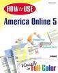Couverture de l'ouvrage How to use America online 5