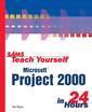 Couverture de l'ouvrage Sams teach yourself MS project 2000 in 24 hours (book/CD)