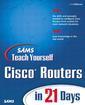 Couverture de l'ouvrage Sams teach yourself cisco routers in 21 days