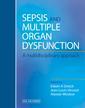 Couverture de l'ouvrage Sepsis and Multiple Organ Dysfunction : A multidisciplinary approach