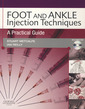 Couverture de l'ouvrage Foot and Ankle Injection Techniques