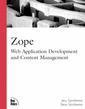 Couverture de l'ouvrage Zope web application development and content management