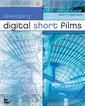 Couverture de l'ouvrage Developping digital short films (with CD-ROM)