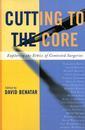 Couverture de l'ouvrage Cutting to the Core: Ethics of Contested Surgeries (paperback)