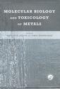 Couverture de l'ouvrage Molecular biology and toxicology of metals