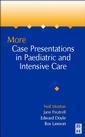 Couverture de l'ouvrage More Case Presentations in Paediatric Anaesthesia and Intensive Care