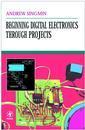 Couverture de l'ouvrage Beginning Digital Electronics through Projects