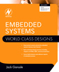 Couverture de l'ouvrage Embedded Systems: World Class Designs