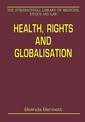 Couverture de l'ouvrage Health, Rights and Globalisation