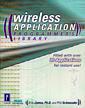 Couverture de l'ouvrage Wireless application programmer's library (with CD-ROM)