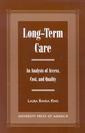 Couverture de l'ouvrage Long-Term Care: An Analysis of Access, Cost, and Quality