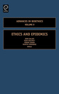 Couverture de l'ouvrage Ethics and epidemics (Advances in bioethics, Vol. 9)