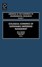 Couverture de l'ouvrage Ecological economics of sustainable watershed management, Volume 7