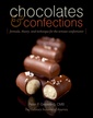 Couverture de l'ouvrage Chocolates and confections : formula, theory, and technique for the artisan confectioner