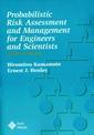 Couverture de l'ouvrage Probablistic Risk Assessment and Management for Engineers and Scientists