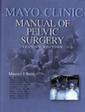 Couverture de l'ouvrage Mayo clinic manual of perlvic surgery 2° ed.