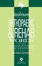Couverture de l'ouvrage Stedman's orthopaedic & rehab words with podiatry, chiropractic, physical therapy & occupational therapy words, 4° Ed. (book & CD-ROM)
