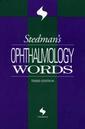Couverture de l'ouvrage Stedman's ophthalmology words, 3° Ed.