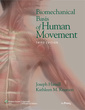 Couverture de l'ouvrage Biomechanical basis of human movement (3rd Ed)