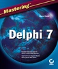 Couverture de l'ouvrage Mastering delphi 7